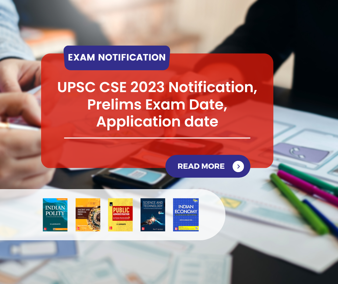 UPSC CSE 2023 Notification, Prelims Exam Date, Application date