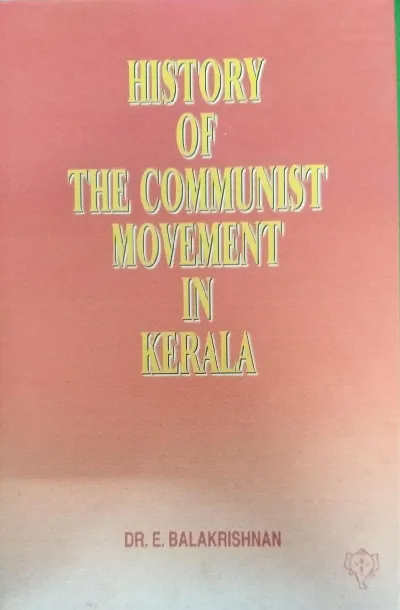 History Of Communist Movement In Kerala