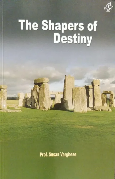 The Shapers Of Destiny - Core Text For Complimentary Course Of BA English 3rd Semester Students - MG University - Kottayam