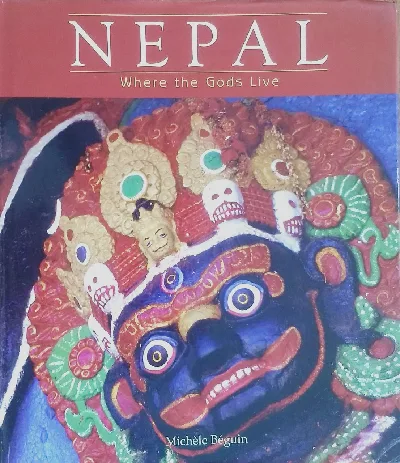NEPAL- Where the Gods Live