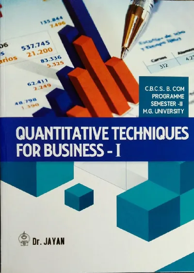 Quantitative Techniques For Business - I  B.COM Semester 3  M.G University 