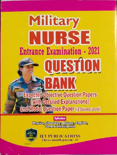 Military Nurse Entrance Examination - 2021 Question Bank 