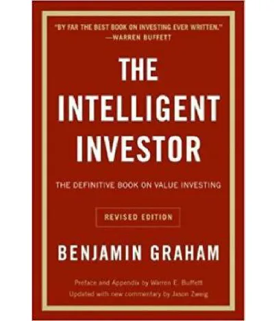 The Intelligent Investor- Benjamin Graham