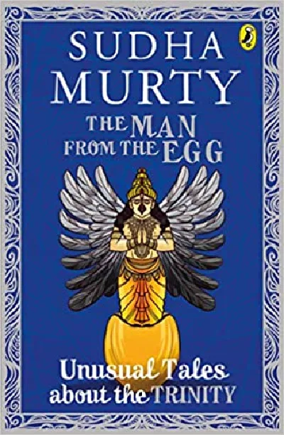 The Man From the Egg - Sudha Murty