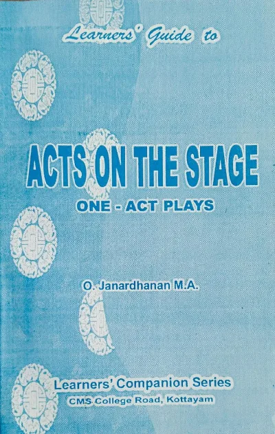 Acts On The Stage ( English Guide ) BA English Literature Semester 5 M.G University 