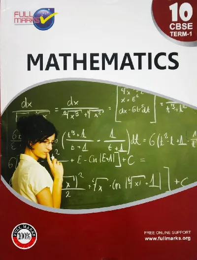 Class 10 - Full Marks Mathematics Term 1&2 Guide For CBSE Students - Latest Edition