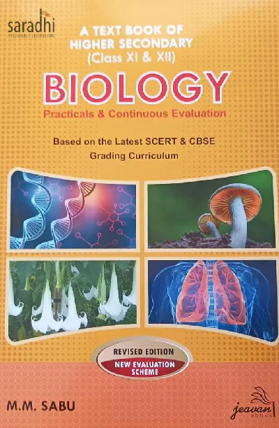 Plus One, Plus Two - Biology Practicals & Continuous Evaluation - Based On The Latest SCERT & CBSE Grading Curriculum - M M Sabu - Latest Edition