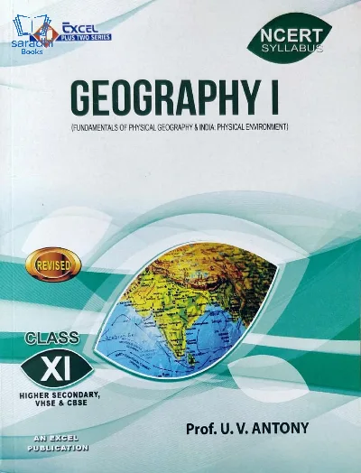 Plus One Excel Geography Reference Book (Higher Secondary, VHSE, CBSE, Open School)