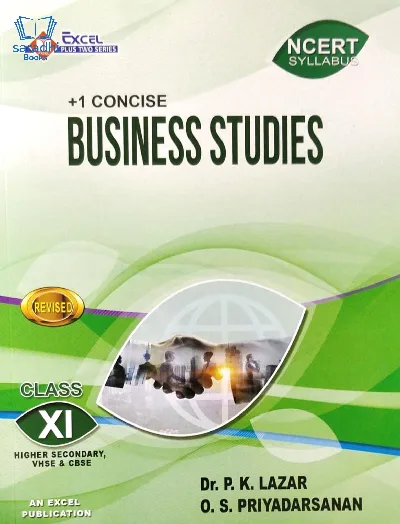Plus One Excel Business Studies Reference Book (Higher Secondary, VHSE, CBSE, Open School)