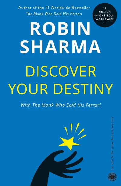Discover Your Destiny - Robin Sharma