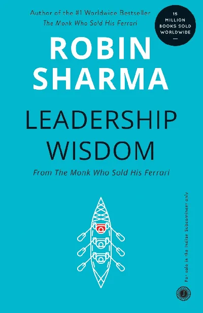 Leadership Wisdom - Robin Sharma