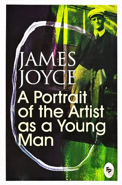 A Portrait Of The Artist As A Young Man - James Joyce