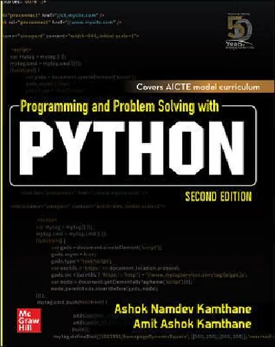 Programming And Problem Solving With Python (2nd Edition) - Ashok Namdev Kamthane, Amit Ashok Kamthane