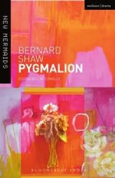 Pygmalion : A Romance In Five Acts - Bernard Shaw