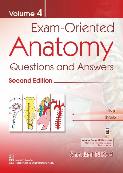 Exam Oriented Anatomy : Questions And Answers (2nd Edition) Volume 4