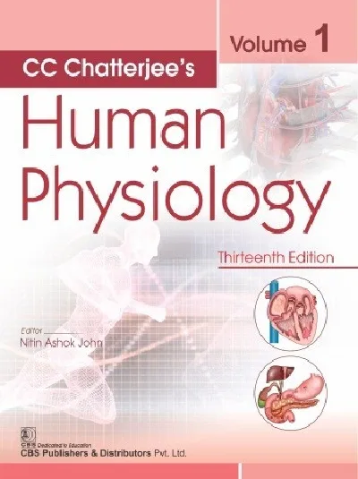 CC Chatterjee's Human Physiology (13th Edition) Volume 1