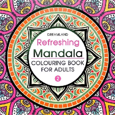 Refreshing Mandala : Colouring Book For Adults (Book 2)