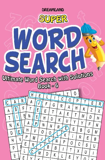Super Word Search : Ultimate Word Search With Solutions (Book 6)