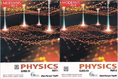 Modern's Abc Of Physics For Class 12 (Part 1 & 2) - Uttam Narayan Tripathi