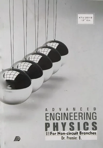Advanced Engineering Physics KTU - 2019 Dr. Premlet B.