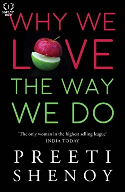 Why We Love the Way We Do