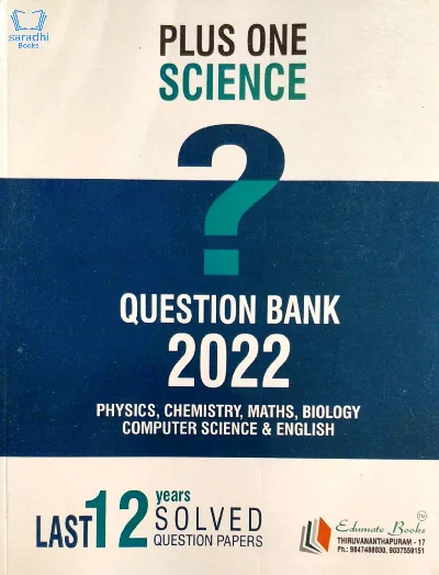 Plus One - Science - Question Bank 2022 - Last 12 Years Solved Question Papers