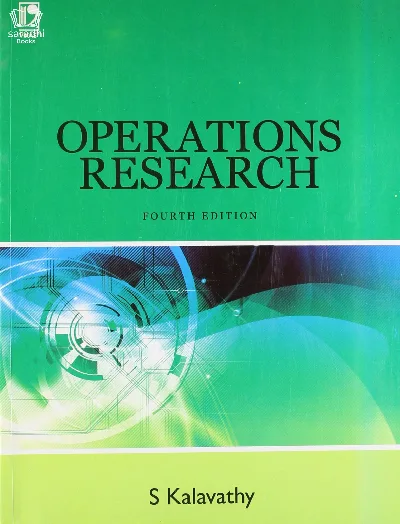 Operations Research 4th Edition : S Kalavathy