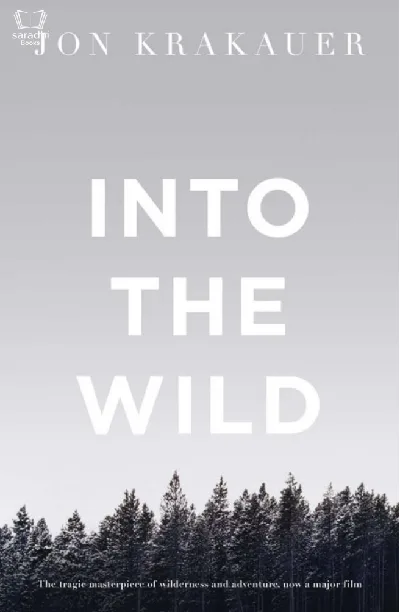 Into The Wild - Jon Krakauer