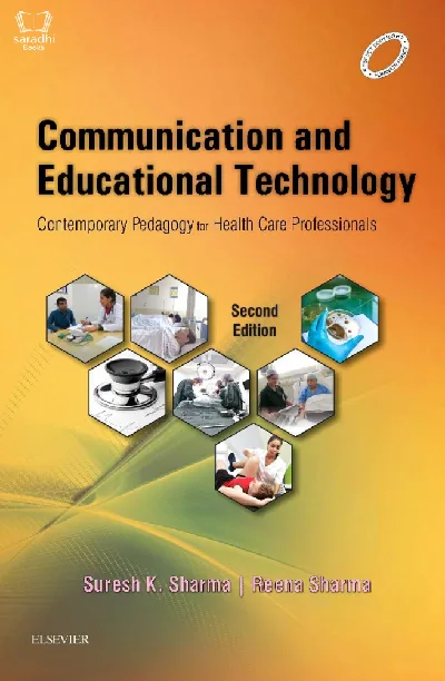 Communication and Educational Technology - Contemporary Pedagogy for Health Care Professionals in Nursing