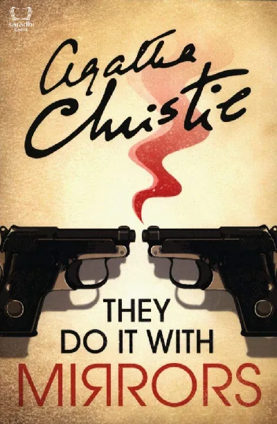 They Do It With Mirrors - Agatha Christie