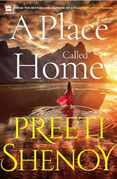 A Place Called Home - Preeti Shenoy