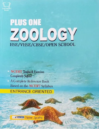 Plus One Zoology Guide for HSE, VHSE, CBSE, Open School - Based on NCERT Syllabus