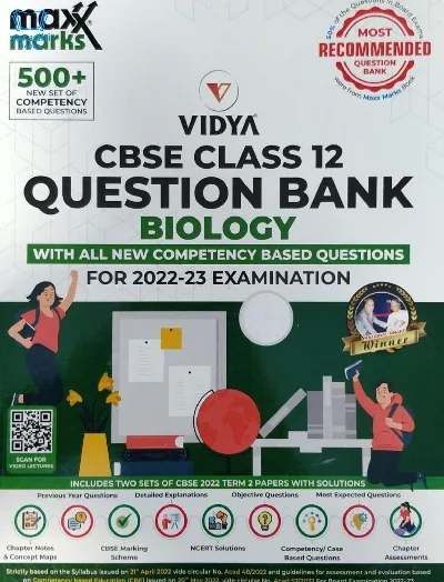 Class 12 CBSE Biology Maxx Marks Question Bank for 2022-23 Examination