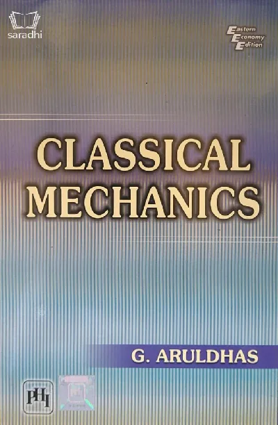Classical Mechanics - G Aruldhas