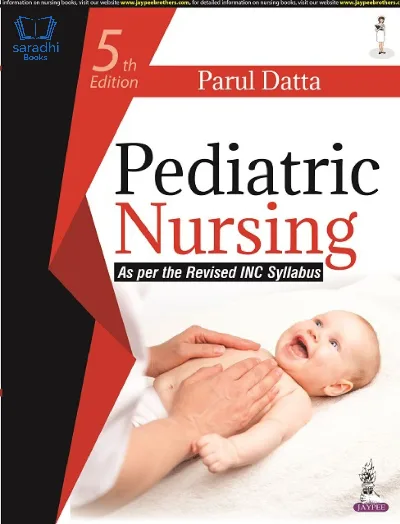 Pediatric Nursing | Parul Datta | 5th Edition 