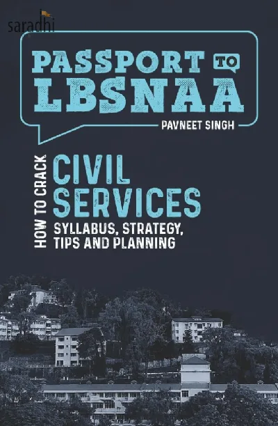 Passport to LBSNAA | Syllabus | How To Crack Civil Services: Strategy | Pavneet Singh