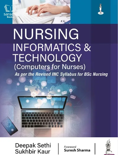 Nursing Informatics & Technology (Computers for Nurses) for BSc Nursing Semester 1