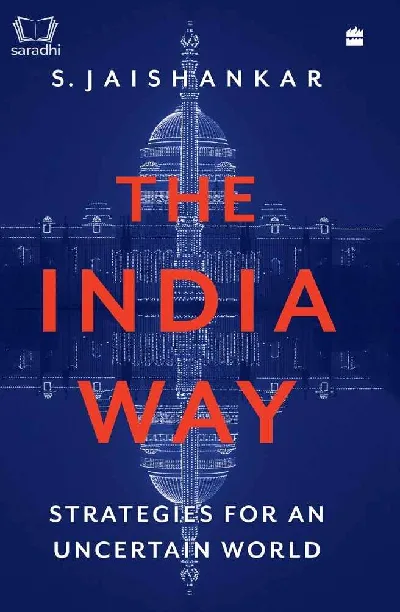 The India Way : Strategies for an Uncertain World | S Jaishankar