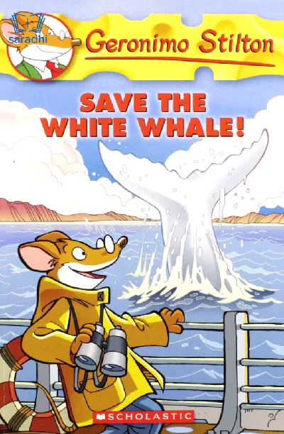 Save the White Whale! | Geronimo Stilton #45