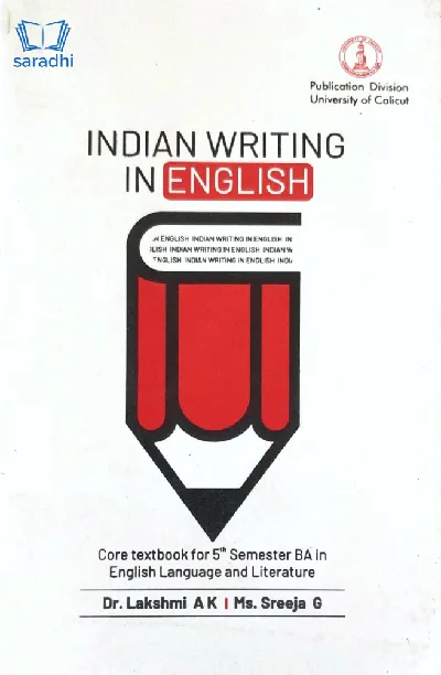Indian Writing In English | BA English Language and Literature Semester 5 | Calicut University