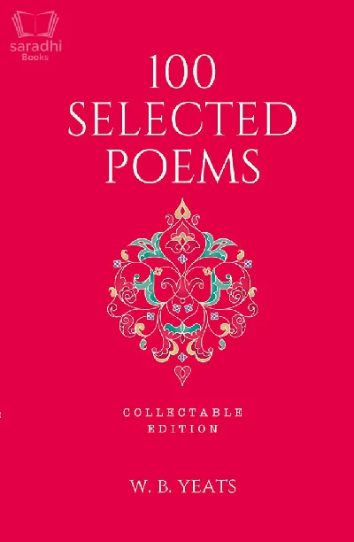 100 Selected Poems | WB Yeats | Collectable Edition