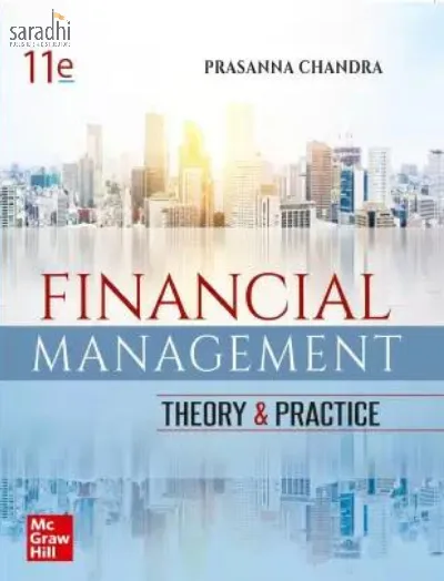 Financial Management, Theory and Practice | 11th Edition | Prasanna Chandra