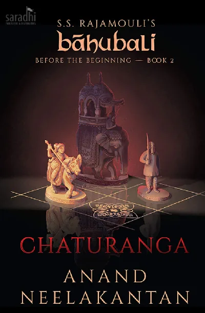 Chaturanga | Bahubali: Before the Beginning Book 2 | Anand Neelakantan