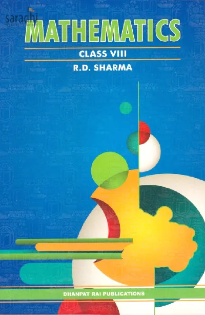 R D Sharma Mathematics Class 8 - CBSE Examination 2023-2024 