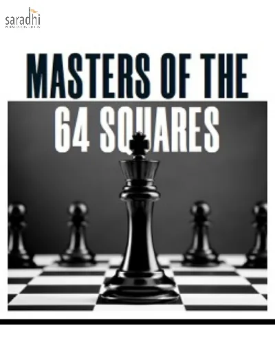 Masters of the 64 Squares | The Hindu 