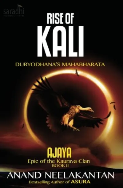 Ajaya: Rise of Kali (Book 2) Anand Neelakantan | Duryodhana's Mahabharata