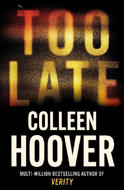 Too Late | Colleen Hoover