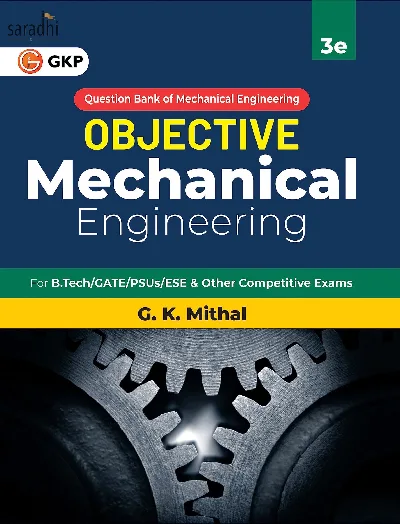 2024 Objective Mechanical Engineering by GK Mithal | 3rd Edition | GK Publications