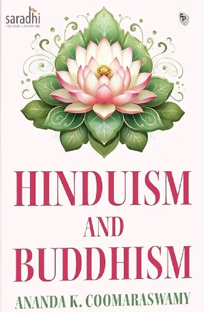 Hinduism and Buddhism | Ananda K. Coomaraswamy