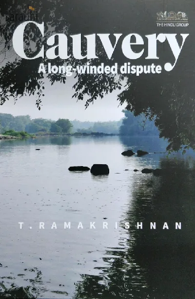 Cauvery: A Long Winded Dispute